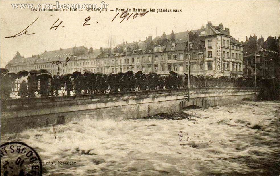 Les Inondations en 1910 - BESANÇON - Pont de Battant, les grandes eaux